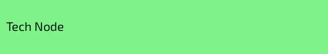Tech Node